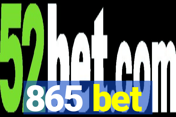 865 bet